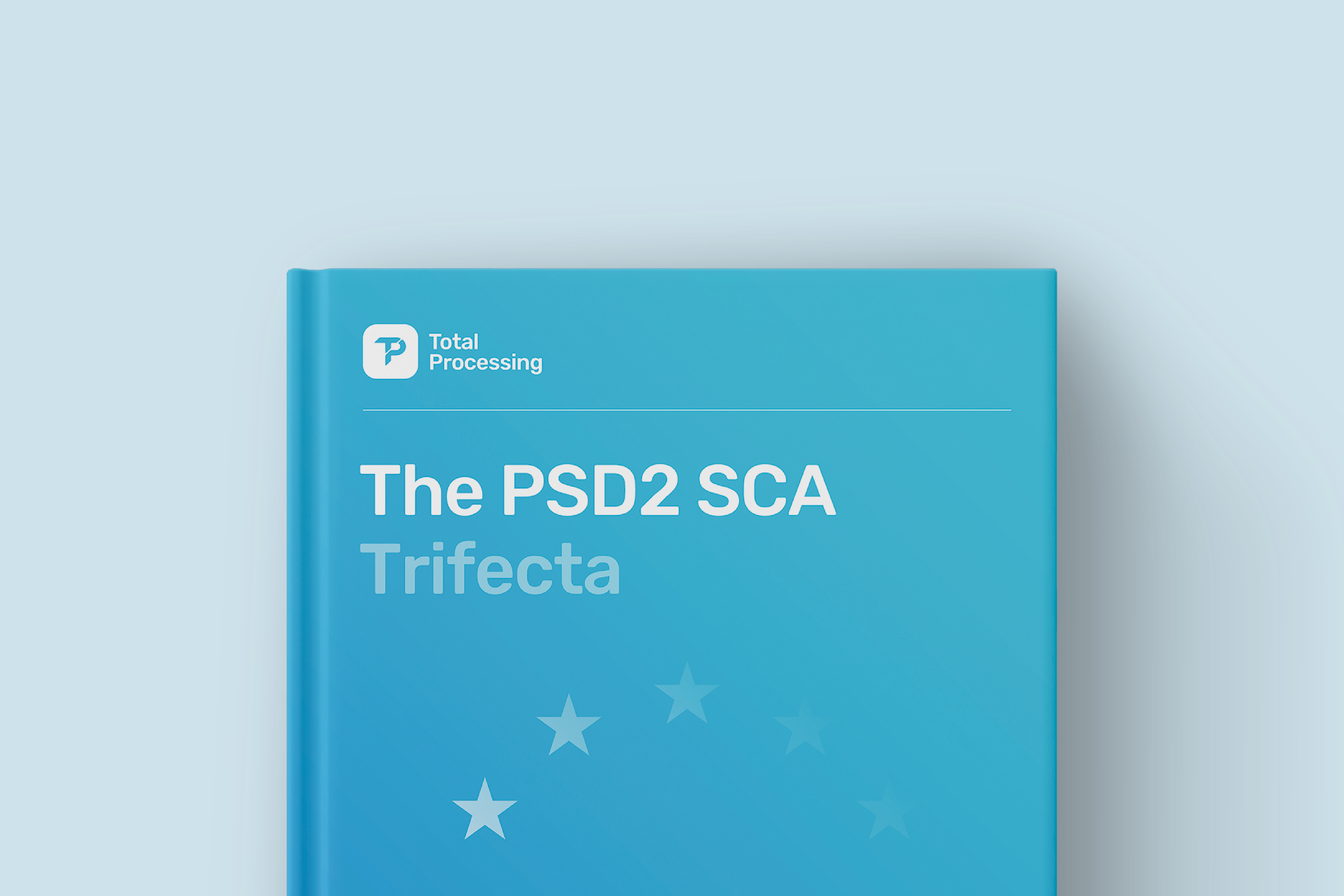 The PSD2 SCA Trifecta