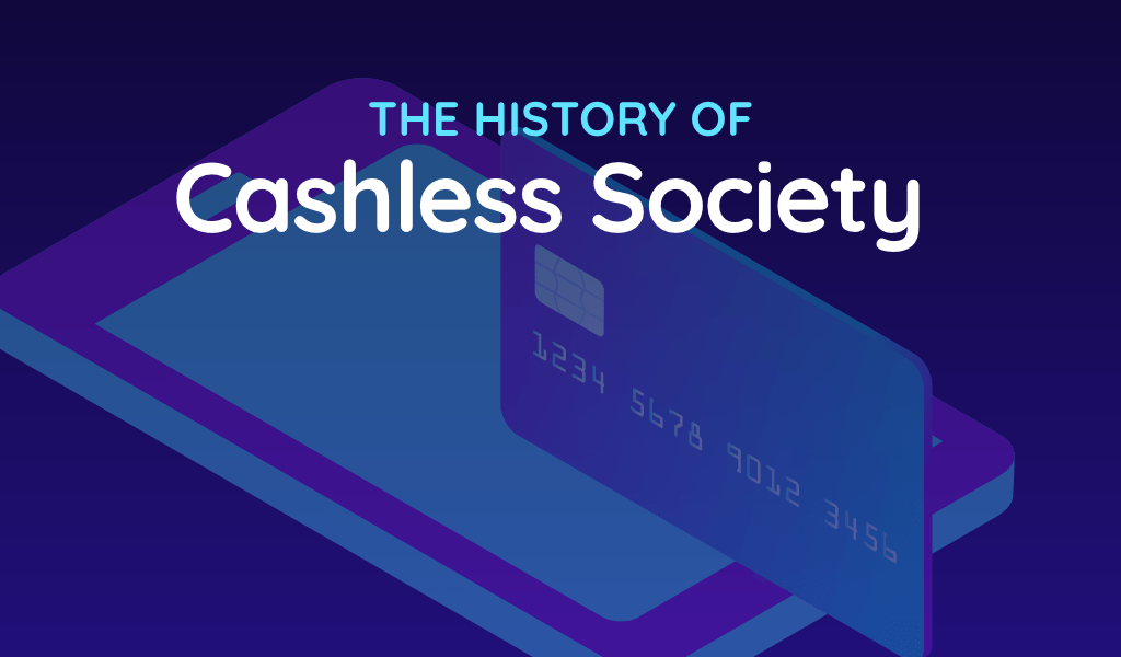 The History of Cashless Society [Infographic]